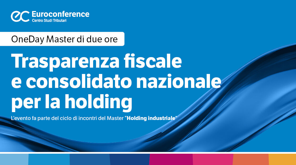 Immagine Trasparenza fiscale e consolidato nazionale per la holding | Euroconference